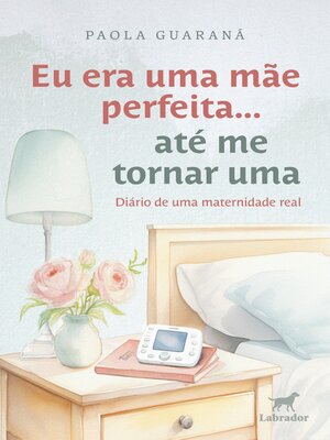 cover image of Eu era uma mãe perfeita... até me tornar uma